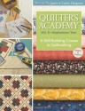 Quilter's Academy Sophomore Year: A Skill-building Course in Quiltmaking: 2 - Harriet Hargrave, Carrie Hargrave