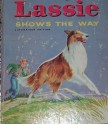 Lassie Shows the Way - Mary Reed