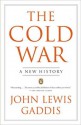 The Cold War: A New History - John Lewis Gaddis