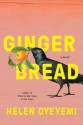 Gingerbread - Helen Oyeyemi