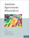 Autism Spectrum Disorders - David Amaral, Daniel Geschwind, Geraldine Dawson