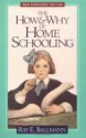 How & Why of Homeschooling - Raymond E. Ballman, Dick Armey