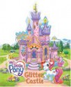 My Little Pony: Glitter Castle - Scout Driggs, Ken Edwards