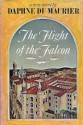 The Flight of the Falcon - Daphne du Maurier