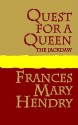 Quest for a Queen: The Jackdaw - Frances Mary Hendry