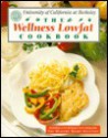 The Wellness Lowfat Cookbook - University of California at Berkeley