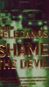 Shame the Devil: A Novel - George P. Pelecanos