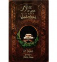 Alice in Verse: The Lost Rhymes of Wonderland - J.T. Holden, Andrew Johnson