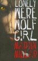 Lonely Werewolf Girl - Martin Millar