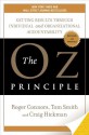 The Oz Principle: Getting Results through Individual and Organizational Accountability - Roger Connors, Tom Smith, Craig Hickman