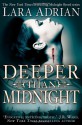 Deeper Than Midnight - Lara Adrian