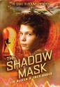 The Shadow Mask - Lin Oliver, Theo Baker