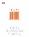 Ideas That Changed The World - Felipe Fernández-Armesto