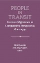 People in Transit: German Migrations in Comparative Perspective, 1820 1930 - Dirk Hoerder