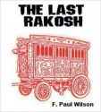 The Last Rakosh - F. Paul Wilson