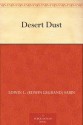 Desert Dust - Edwin L. (Edwin Legrand) Sabin, J. Clinton Shepherd