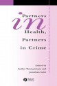 Partners in Health, Partners in Crime: Exploring the Boundaries of Criminology and Sociology of Health and Illness - Stefan Timmermans, Jonathan Gabe