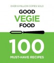 Good Vegie Food (Chunky Food) - Murdoch Books Test Kitchen