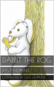 Dabbit The Rog - Dave Hopkins, Lisa Hopkins