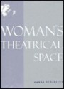 Woman's Theatrical Space - Hanna Scolnicov