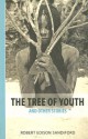 The Tree of Youth: And Other Stories - Robert Edison Sandiford