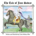 The Tale of Jane Sadear - Liana-Melissa Allen