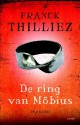 De ring van Mobius - Franck Thilliez, Richard Kwakkel