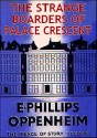 The Strange Boarders Of Palace Crescent - E. PHILLIPS OPPENHEIM