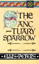 The Sanctuary Sparrow: The Seventh Chronicle of Brother Cadfael - Ellis Peters