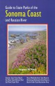 Guide To State Parks Of The Sonoma Coast And Russian River - Stephen W. Hinch