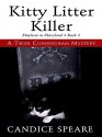 Kitty Litter Killer: A Romantic Mystery - Candice Speare