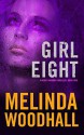 "Girl Eight" - Melinda Woodhall