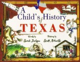 A Childs History of Texas (Revised) - Sarah Jackson