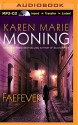 Faefever (Fever Series) - Karen Marie Moning, Joyce Bean