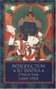 Introduction to Tantra: A Vision of Totality - Lama Thubten Yeshe