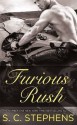 Furious Rush - S.C. Stephens