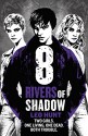 Eight Rivers of Shadow - Leo R. Hunt