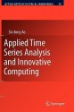 Applied Time Series Analysis and Innovative Computing - Sio-Iong Ao