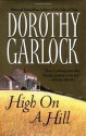 High on a Hill (The Jones Family Series) - Dorothy Garlock