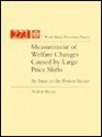 Measurement of Welfare Changes Caused by Large Price Shifts: An Issue in the Power Sector - Robert Bacon