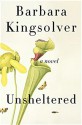 Unsheltered - Barbara Kingsolver