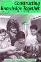 Constructing Knowledge Together: Classrooms as Centers of Inquiry and Literacy - C. Gordon Wells, Gordon Wells