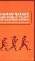 Human Nature and Public Policy: An Evolutionary Approach - Steven A. Peterson, Albert Somit, Liza A. Jacobs