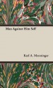 Man Against Him Self - Karl A. Menninger