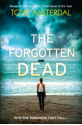 The Forgotten Dead - Tove Alsterdal