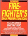 The Complete Firefighter's Exam Preparation Book: Everything You Need to Know Thoroughly Covered in One Book - Norman Hall, Shannon Hall