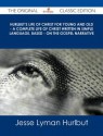 Hurlbut's Life of Christ for Young and Old - A Complete Life of Christ Written in Simple Language, Based - On the Gospel Narrative - The Original Clas - Jesse Lyman Hurlbut