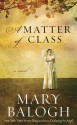 A Matter of Class - Mary Balogh