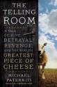 The Telling Room: A Tale of Love, Betrayal, Revenge, and the World's Greatest Piece of Cheese - Michael Paterniti