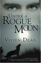 Under A Rogue Moon - Vivien Dean